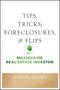 Aaron Adams: Tips, Tricks, Foreclosures, and Flips of a Millionaire Real Estate Investor, Buch