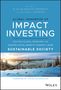 : Global Handbook of Impact Investing: Solving Global Problems Via Smarter Capital Markets Towards a More Sustainable Society, Buch