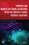 Peter M. van den Berg: Forward and Inverse Scattering Algorithms Based on Contrast Source Integral Equations, Buch