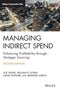 Joseph Payne: Managing Indirect Spend: Enhancing Profitability Through Strategic Sourcing, Buch