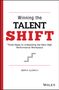 Berta Aldrich: Winning the Talent Shift: Three Steps to Unleashing the New High Performance Workplace, Buch
