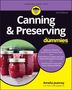 Amelia Jeanroy: Canning & Preserving For Dummies, Buch