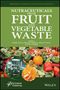 Nutraceuticals from Fruit and Vegetable Waste, Buch