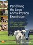 Performing the Large Animal Physical Examination, Buch, Buch