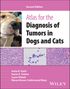 Anita R Kiehl: Atlas for the Diagnosis of Tumors in Dogs and Cats, Buch