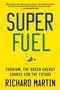 Richard Martin: SuperFuel, Buch