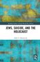 Mark A. Mengerink: Jews, Suicide, and the Holocaust, Buch, Buch