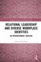 Titel: Relational Leadership and Diverse Workplace Identities. Design: Rosafarbener Hintergrund mit Ornamenten., Buch