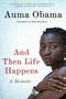 Auma Obama: And Then Life Happens, Buch