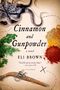 Eli Brown: Cinnamon and Gunpowder, Buch