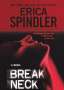 Erica Spindler: Breakneck, Buch