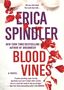 Erica Spindler: Blood Vines, Buch