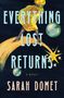 Sarah Domet: Everything Lost Returns, Buch