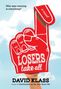 David Klass: Losers Take All, Buch