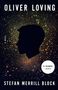 Stefan Merrill Block: Oliver Loving, Buch