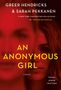 Greer Hendricks: An Anonymous Girl, Buch