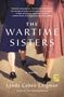 Lynda Cohen Loigman: Wartime Sisters, Buch