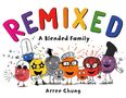 Arree Chung: Remixed: A Blended Family, Buch