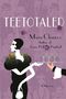 Maia Chance: Teetotaled, Buch