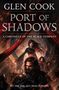 Glen Cook: Port of Shadows, Buch