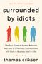 Thomas Erikson: Surrounded by Idiots, Buch