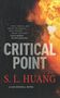 S. L. Huang: Critical Point, Buch
