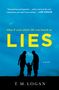 T M Logan: Lies, Buch