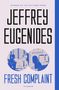 Jeffrey Eugenides: Fresh Complaint, Buch