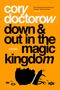 Cory Doctorow: Down and Out in the Magic Kingdom, Buch