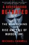 Michael Cannell: A Brotherhood Betrayed, Buch