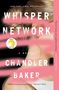 Chandler Baker: Whisper Network, Buch