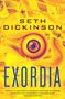 Seth Dickinson: Exordia, Buch