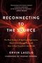 Ervin Laszlo: Reconnecting to the Source, Buch