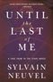 Sylvain Neuvel: Until the Last of Me, Buch