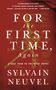Sylvain Neuvel: For the First Time, Again, Buch