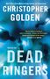 Christopher Golden: Dead Ringers, Buch