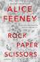 Alice Feeney: Rock Paper Scissors, Buch