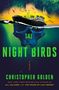 Christopher Golden: The Night Birds, Buch, Buch