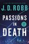 J D Robb: Passions in Death, Buch