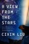 Cixin Liu: A View from the Stars, Buch