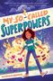 Heather Nuhfer: My So-Called Superpowers, Buch