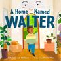 Chelsea Lin Wallace: A Home Named Walter, Buch