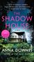 Anna Downes: The Shadow House, Buch