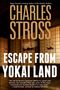 Charles Stross: Escape from Yokai Land, Buch