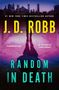 J D Robb: Random in Death, Buch