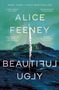 Alice Feeney: Beautiful Ugly, Buch