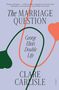 Clare Carlisle: The Marriage Question, Buch