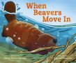 Alison Pearce Stevens: When Beavers Move in, Buch