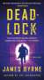 James Byrne: Deadlock, Buch