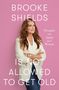Brooke Shields: Brooke Shields Is Not Allowed to, Buch